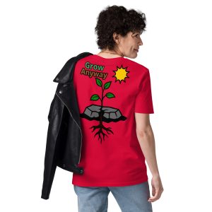 Grow Anyway (Back) – Unisex organic cotton t-shirt